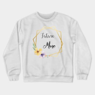 Future Mme Crewneck Sweatshirt